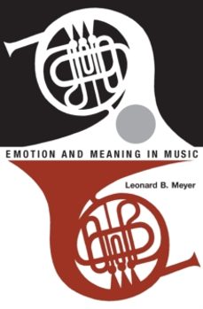 emotion and meaning in music-leonard b. meyer-9780226521398