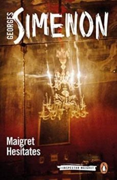 maigret hesitates: inspector maigret @67-9780241304198