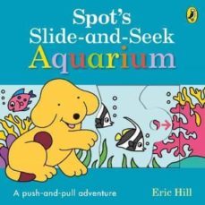 spot s slide and seek: aquarium-9780241426098