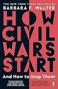 how civil wars start: and how to stop them-barbara f. walter-9780241988398