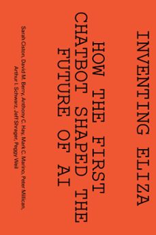 inventing eliza-david m. berry-sarah ciston-anthony c. hay-9780262052498