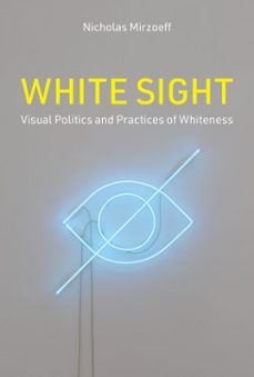 white sight (ebook)-nicholas mirzoeff-9780262373098