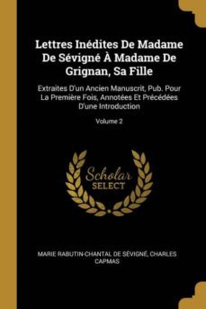 lettres indites de madame de svign  madame de grignan, sa fille-9780270421798
