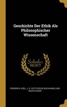 geschichte der ethik als philosophischer wissenschaft-9780270445398