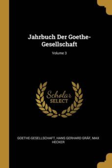 jahrbuch der goethe-gesellschaft; volume 3-9780270733198