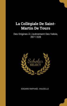 la collgiale de saint-martin de tours-9780274290598