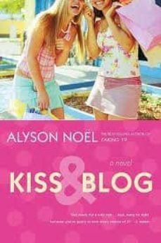 kiss & blog-alyson noel-9780312355098