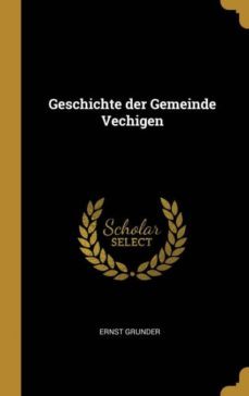geschichte der gemeinde vechigen-9780341221098