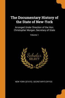 the documentary history of the state of new-york-9780341947998