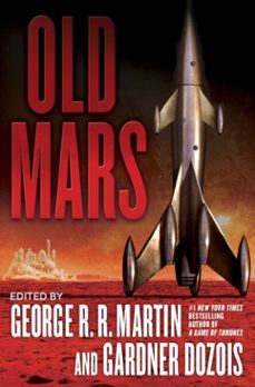 old mars-george r.r. martin-9780345538598
