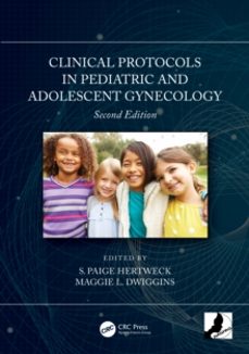 clinical protocols in pediatric and adolescent gynecology-maggie l. dwiggins-9780367483098