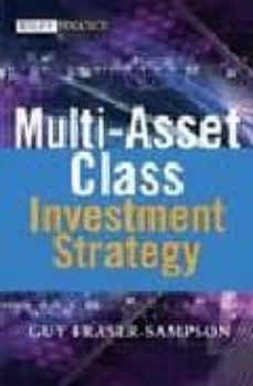 multi asset class investment strategy-g. fraser sampson-9780470027998