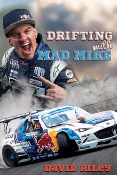 drifting with mad mike (ebook)-david riley-9780473445898