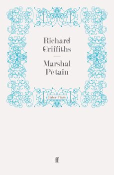 marshal petain (ebook)-richard griffiths-9780571279098