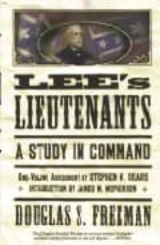 lee s lieutenants: a study in command-douglas s. freeman-9780684859798
