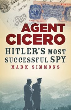 agent cicero (ebook)-mark simmons-9780750957298