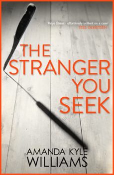 the stranger you seek (keye street 1) (ebook)-amanda kyle williams-9780755384198