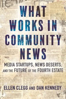 what works in community news (ebook)-ellen clegg-9780807010198