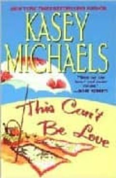this can t be love-kasey michaels-9780821771198