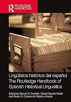 linguistica historica del espanol / the routledge handbook of spanish historical linguistics-gloria claveria nadal-9781032549798