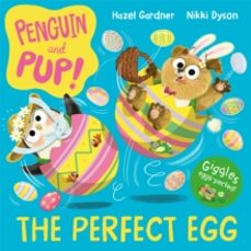 penguin and pup: the perfect egg-hazel gardner-9781035014798