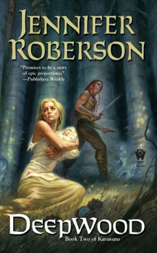 deepwood (ebook)-jennifer roberson-9781101642498