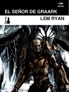 el señor de graark (ebook)-lem ryan-9781310949098