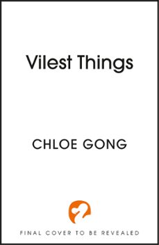 vilest things (ebook)-chloe gong-9781399700498
