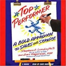 top performer: a bold approach to sales and service-9781401301798