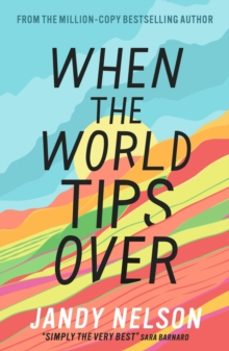 when the world tips over-jandy nelson-9781406363098