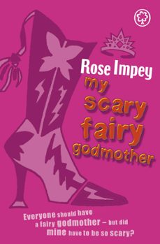 my scary fairy godmother (ebook)-rose impey-9781408318898
