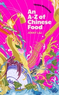 an a-z of chinese food (recipes not included)-jenny lau-9781408748398