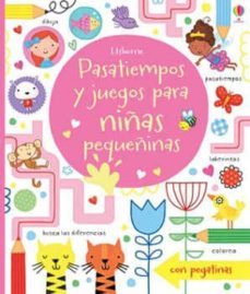pasatiempos y juegos para niñas pequeñinas-9781409563198