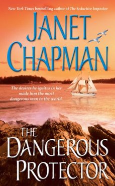 the dangerous protector (ebook)-janet chapman-9781416506898