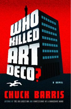 who killed art deco? (ebook)-chuck barris-9781416583998