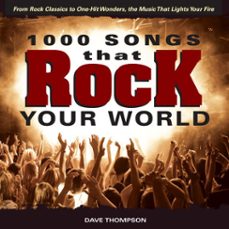 1000 songs that rock your world (ebook)-dave thompson-9781440218798