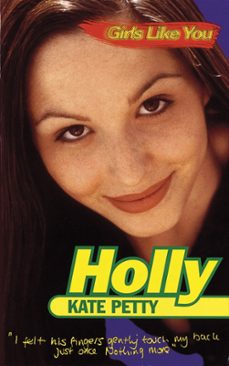 girls like you: holly (ebook)-kate petty-9781444007398