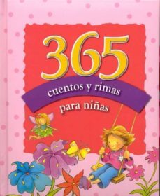 365 cuentos y rimas para niñas-9781445430898