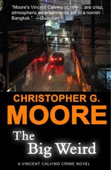 the big weird (ebook)-christopher g. moore-9781458092298