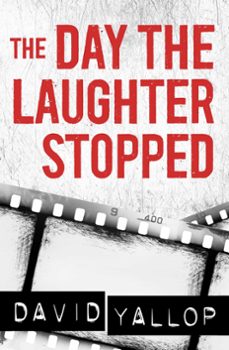 the day the laughter stopped (ebook)-david yallop-9781472116598