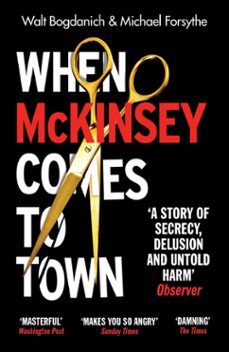 when mckinsey comes to town (ebook)-walt bogdanich-michael forsythe-9781473576698
