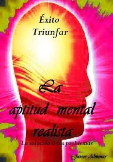 la aptitud mental realista, la solucion a tus problemas (ebook)-9781479279098