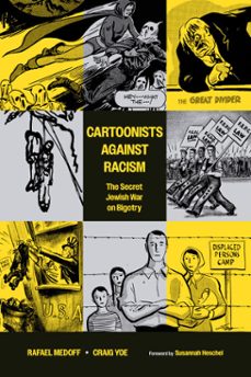 cartoonists against racism: the secret jewish war on bigotry (ebook)-rafael medoff-craig yoe-9781506737898
