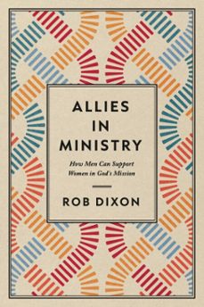 allies in ministry (ebook)-rob dixon-9781514012598
