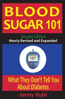 blood sugar 101: what they don't tell you about diabetes, 2nd edition-jenny ruhl-9781516394098