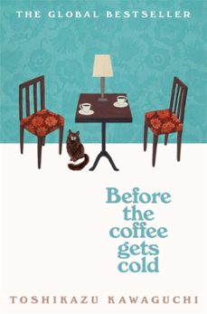 before the coffee gets cold-toshikazu kawaguchi-9781529029598