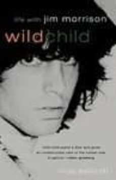 wild child: life with jim morrison-linda ashcroft-9781560252498