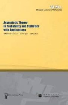 asymptotic theory in probability and statistics with applications-9781571461698