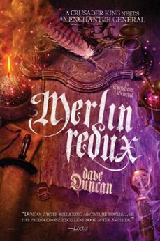 merlin redux (ebook)-dave duncan-9781597806398