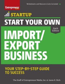 start your own import/export business (ebook)-jason r. rich-9781613084298